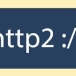 HTTP 2 New Protocol